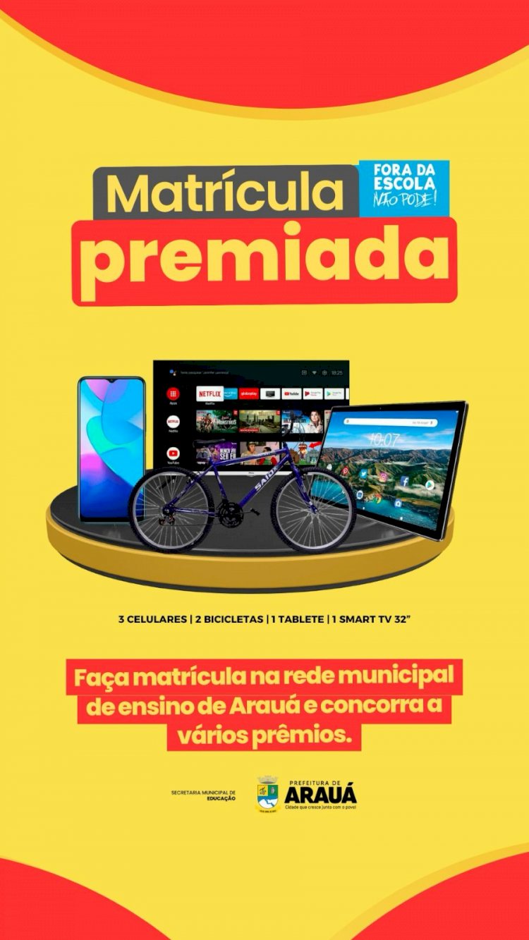 Prefeitura de Arauá lança o matrícula premiada