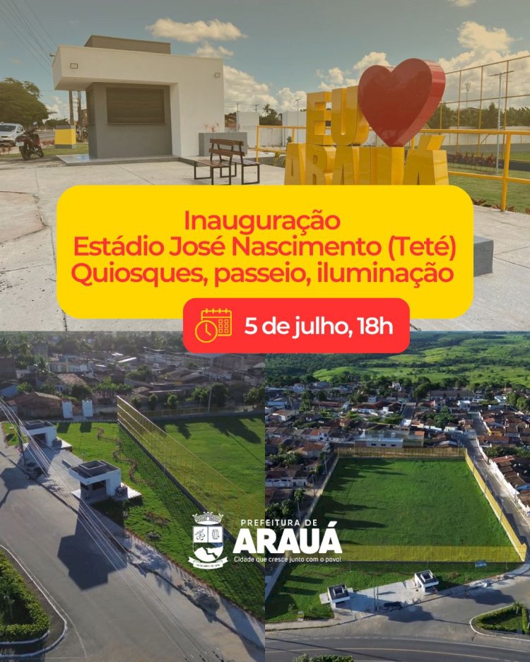 Inauguração do Estádio José Nascimento: Um marco para o desporto e lazer em Arauá